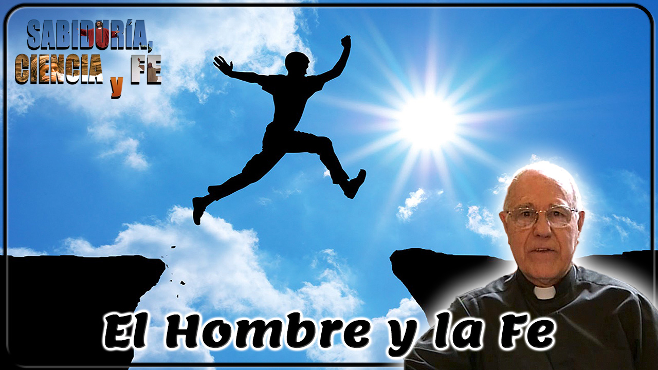 el hombre y la fe