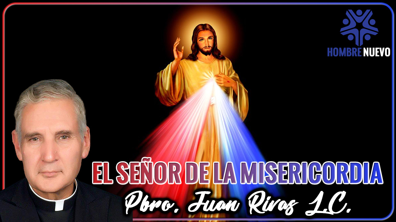 El Señor de la Misericordia
