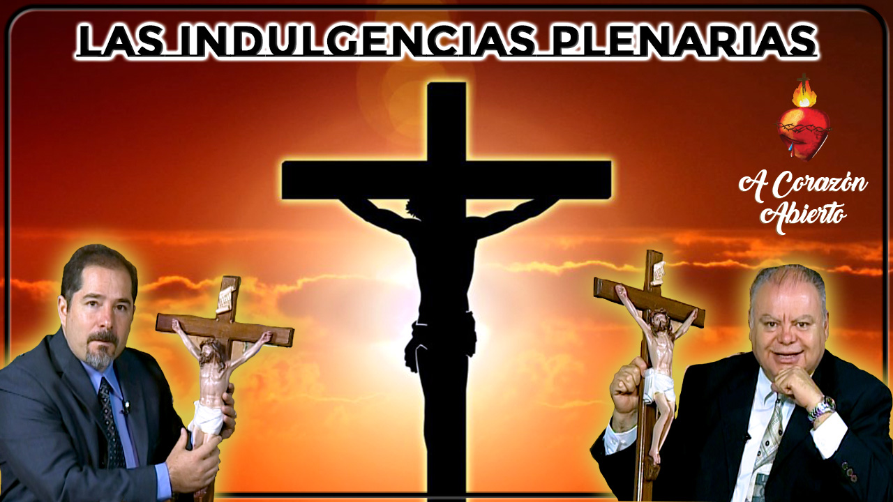 Las Indulgencias Plenarias