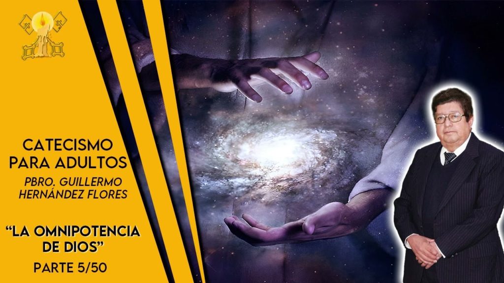 La omnipotencia de Dios Catecismo Para Adultos