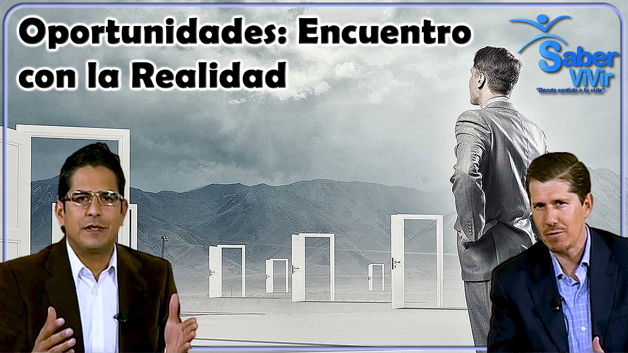 Oportunidades encuentro con la realidad