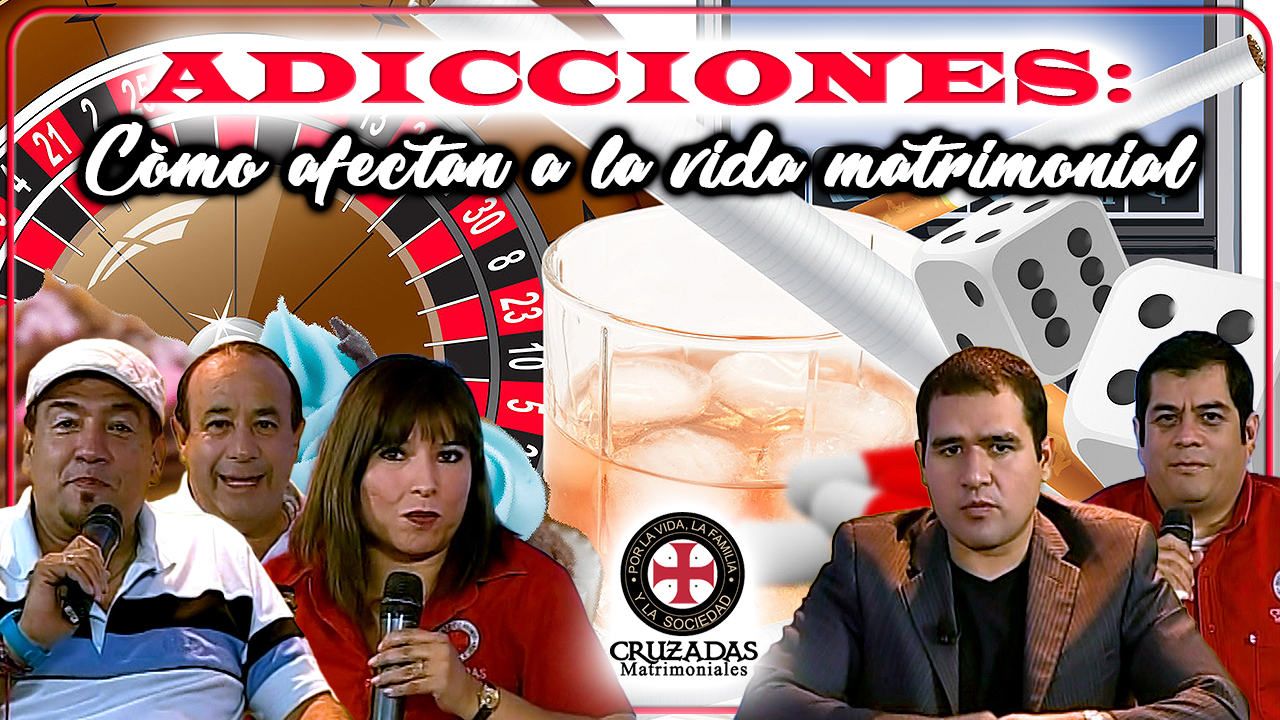 Adicciones cómo afectan a la vida matrimonial