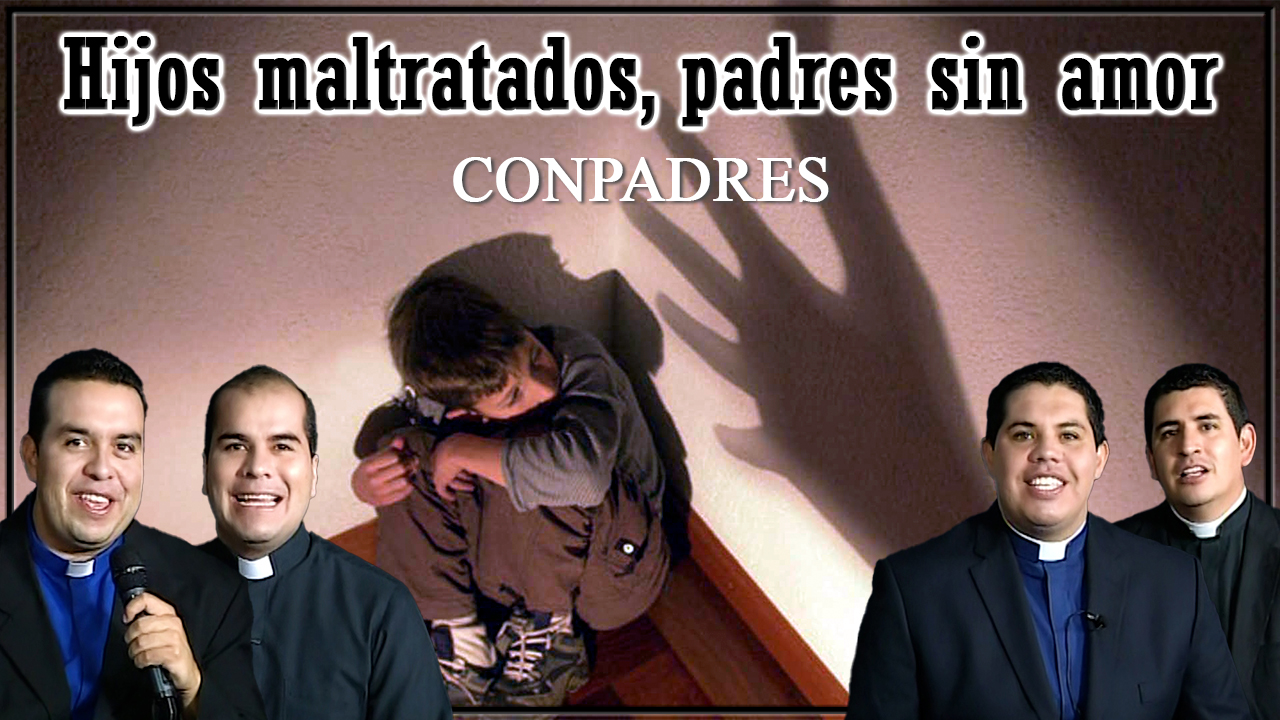 Hijos maltratados padres sin amor