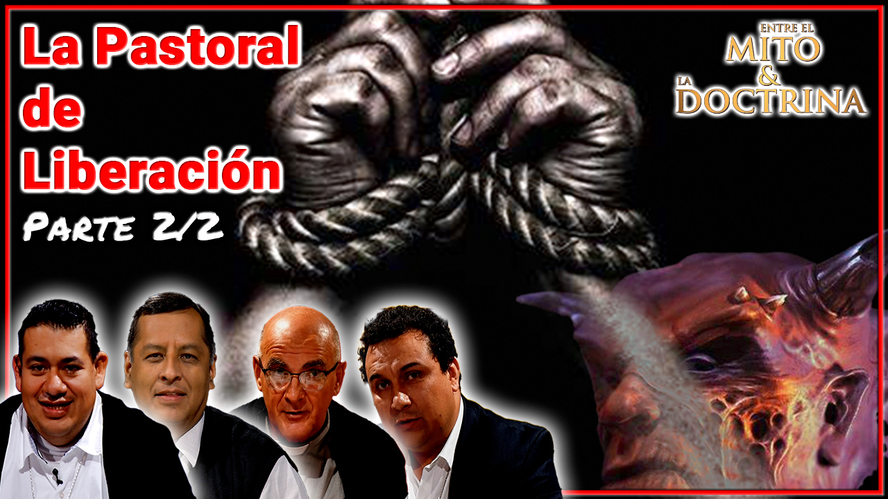 La Pastoral de Liberación Parte 2