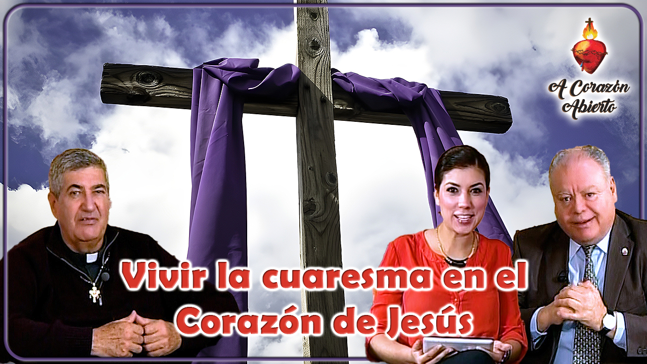 Vivir la cuaresma en el corazón de Jesús