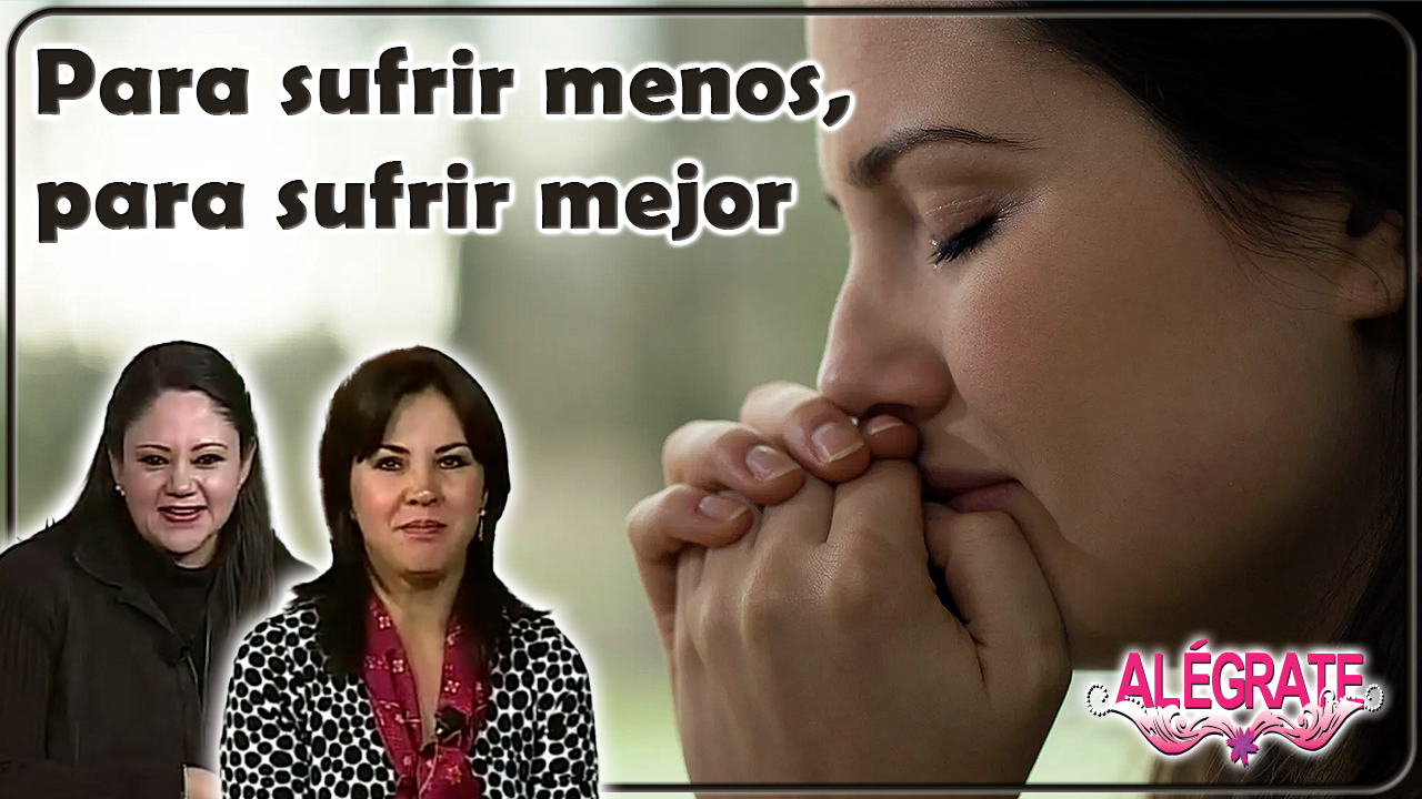 Para sufrir menos para sufrir mejor