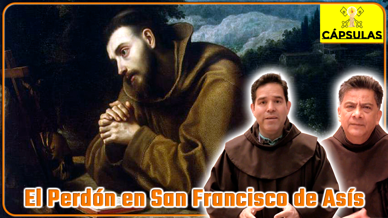 El perdón en San Francisco de Asís
