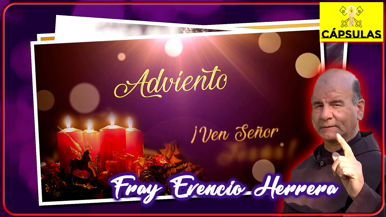 El Adviento - Fray Evencio Herrera