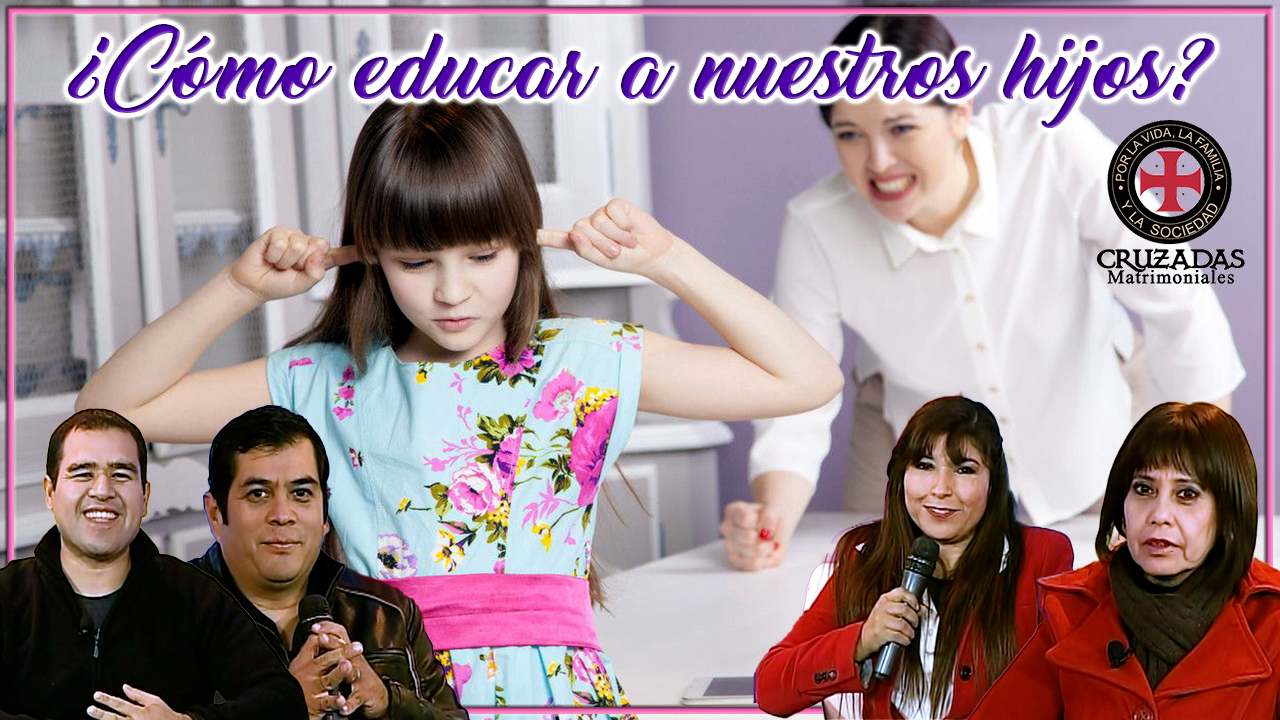 Cómo educar a nuestros hijos