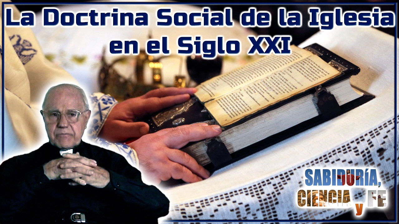 La doctrina social de la iglesia en el siglo xxi