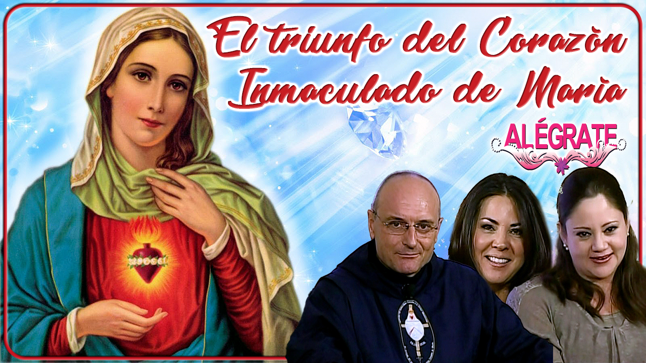El triunfo del Corazón Inmaculado de María