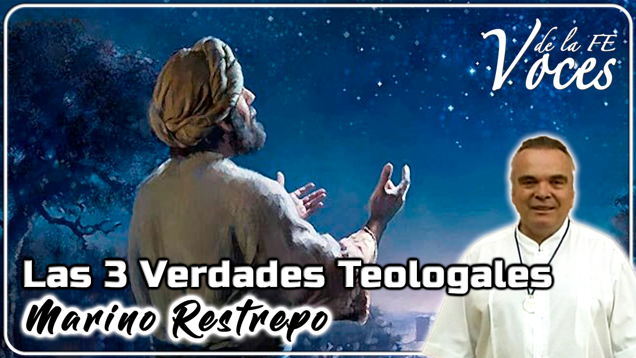 Las 3 verdades teologales