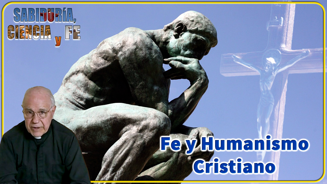 Fe y Humanismo Cristiano