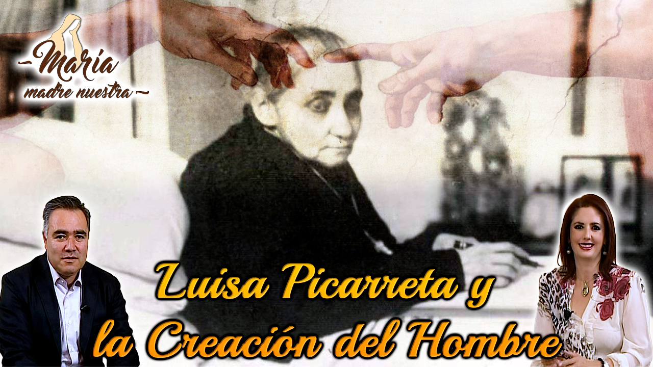 Luisa Picarreta y la creación del hombre