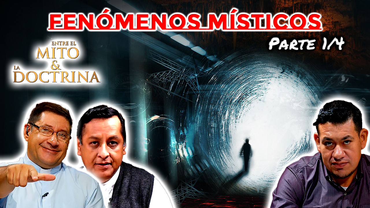 Fenómenos Místicos Parte 1