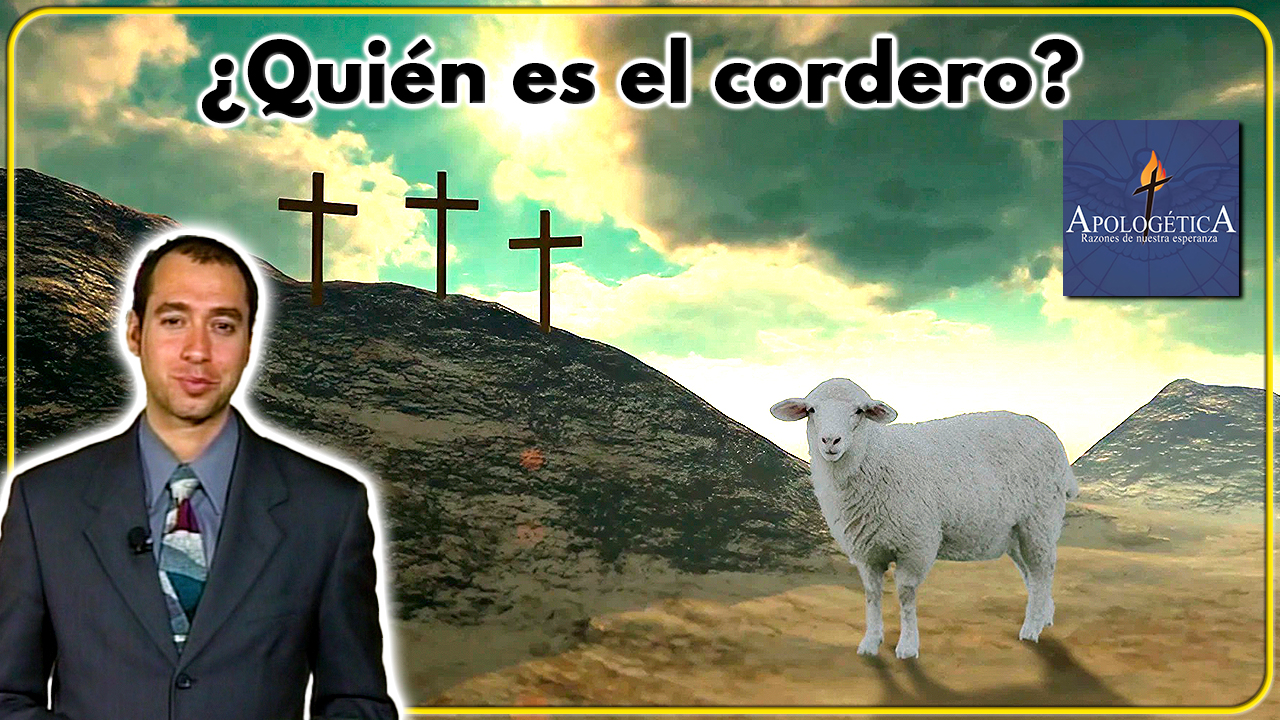 ¿Quién es el Cordero?