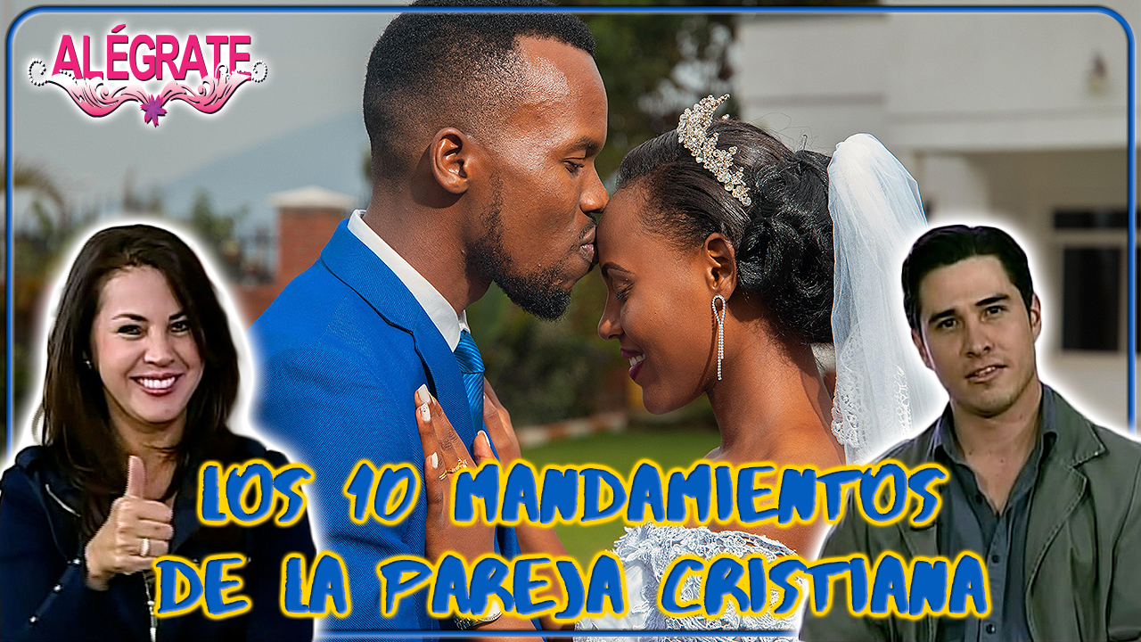 Los 10 mandamientos de la pareja cristiana