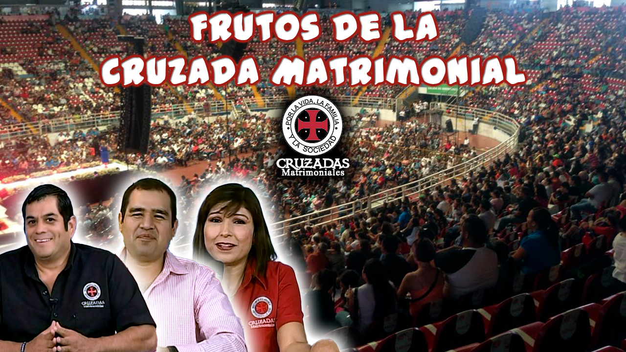 Frutos de la Cruzada Matrimonial