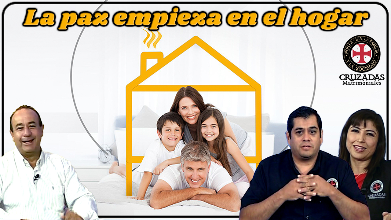 La paz empieza en el hogar