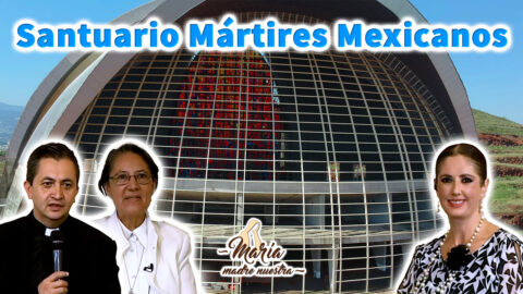 Santuario Mártires Mexicanos