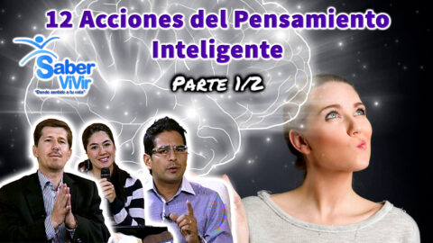 12 Acciones del Pensamiento Inteligente Parte 1