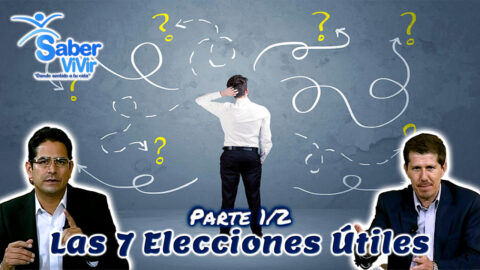Las 7 Elecciones Útiles Parte 1