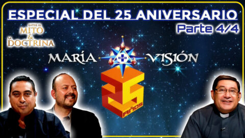 Especial 25 Aniversario MaríaVisión Parte 4