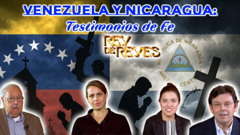 Venezuela y Nicaragua Testimonios de Fe