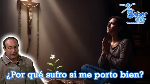 ¿Por qué sufro si me porto bien?