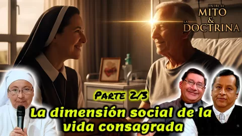 La dimensión social de la vida consagrada Parte 2