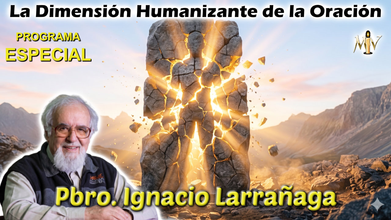 La dimensión humanizante de la oración