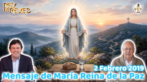 Mensaje de María Reina de la paz del 2 de Febrero 2019