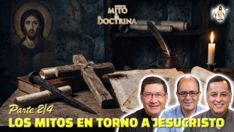 Los mitos en torno a Jesucristo Parte 2