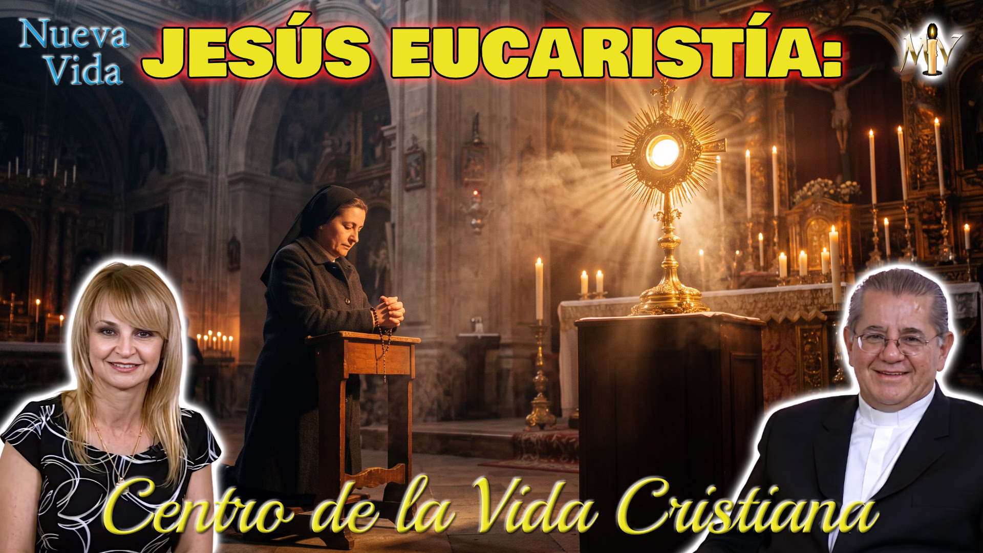 Jesús Eucaristía centro de la vida cristiana