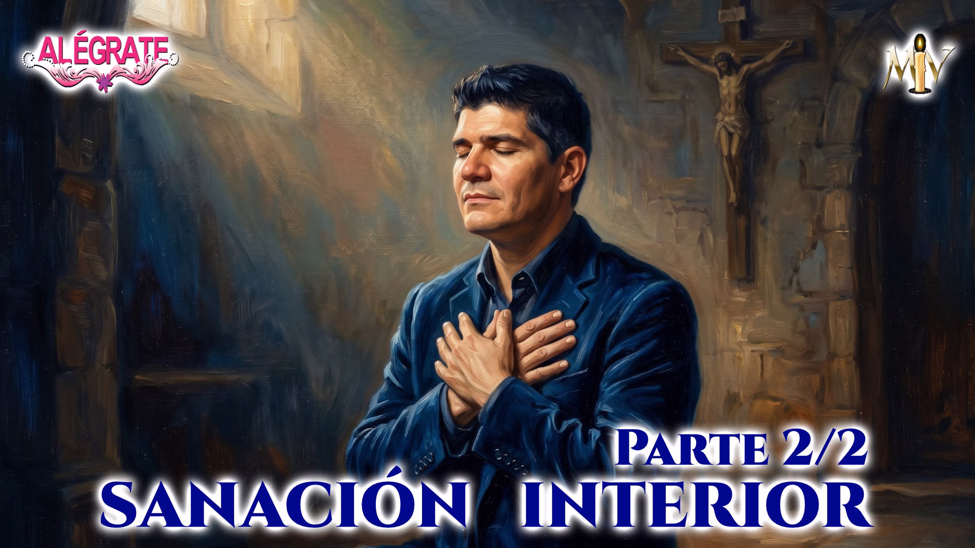 Sanación interior Parte 2