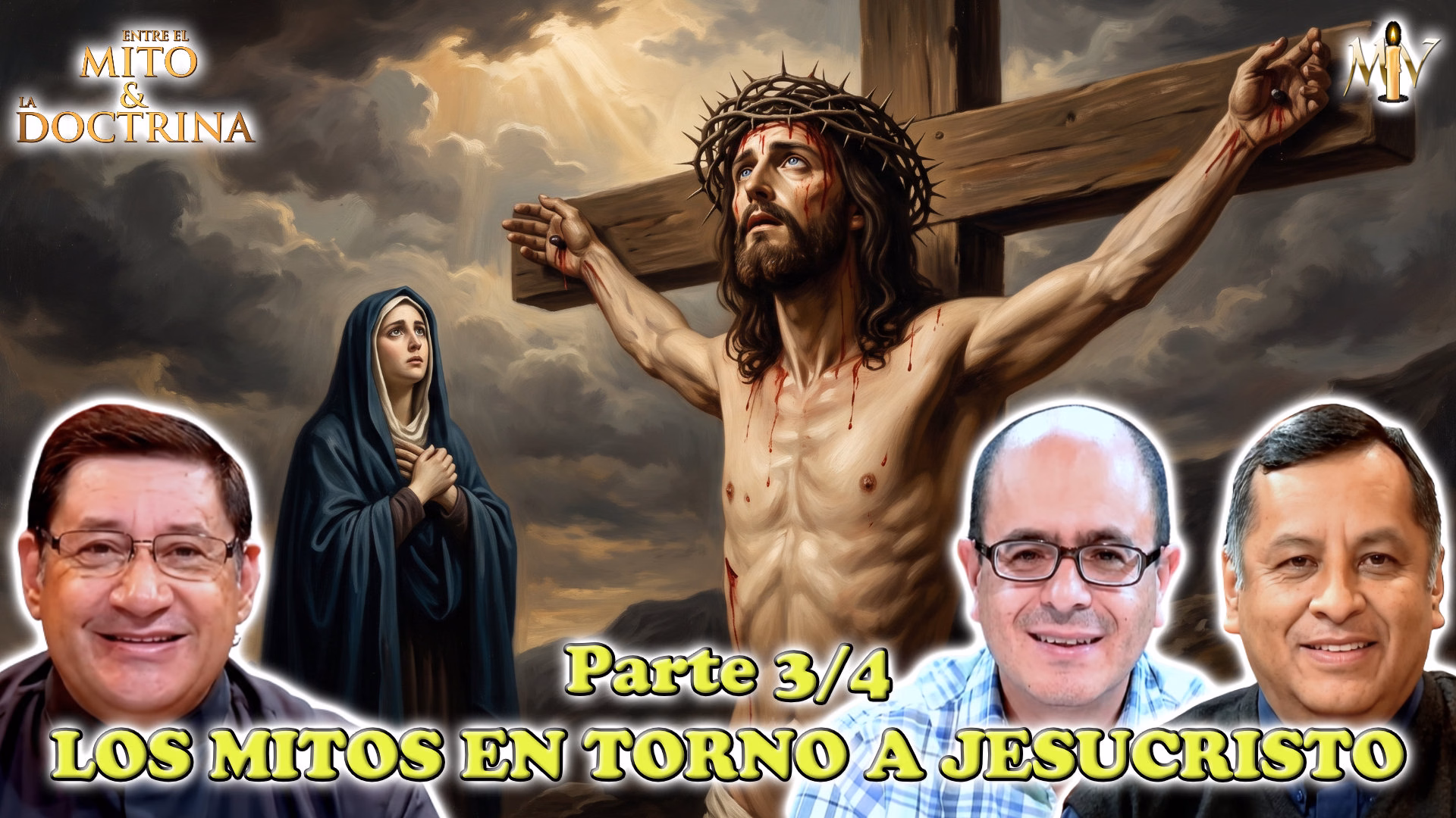 Los mitos en torno a Jesucristo Parte 3